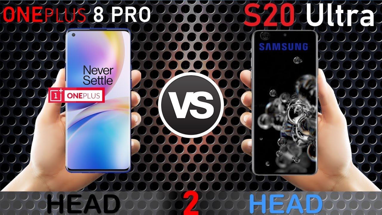 OnePlus 8 pro  VS Samsung Galaxy S20 Ultra