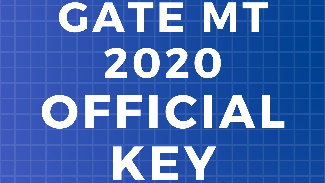 GATE MT 2020 KEY- EVERYTHING METALLURGY