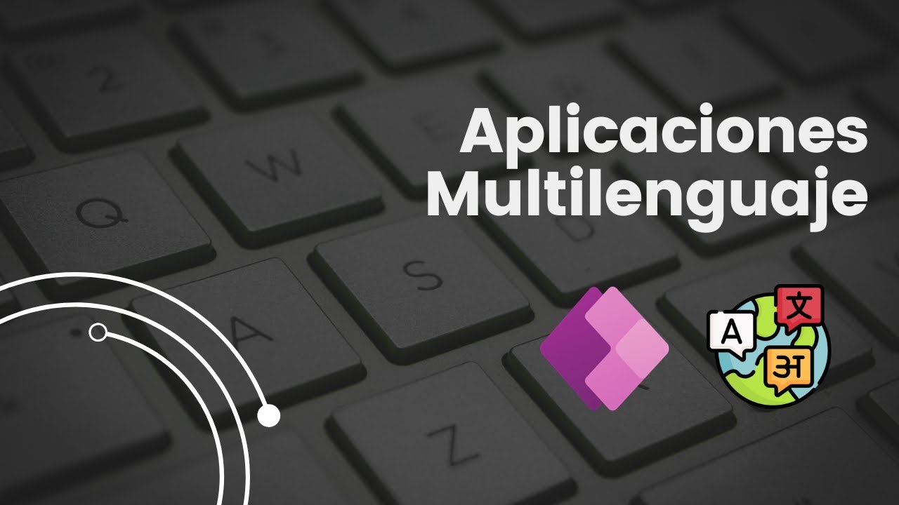 Crear Aplicaciones Multilenguaje - Power Apps