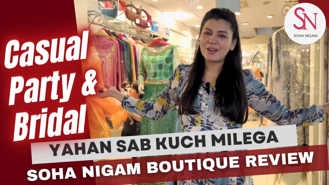 Soha Nigam I Party Casual & bridal wear I ABEEL KHAN #sohanigam #trendzwithabeel #abeelkhan