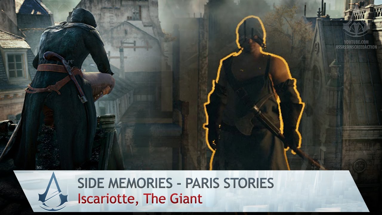 Assassin's Creed: Unity - Paris Stories - Iscariotte, The Giant
