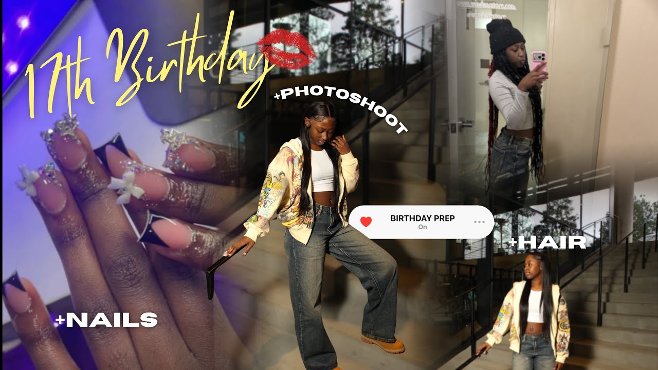 My 17th Birthday prep 💋🎂 photoshoot, hair, nails 