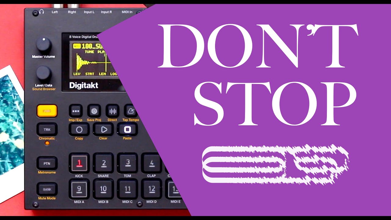 Keep Going on the Digitakt, You Aren&rsquo;t Done Yet