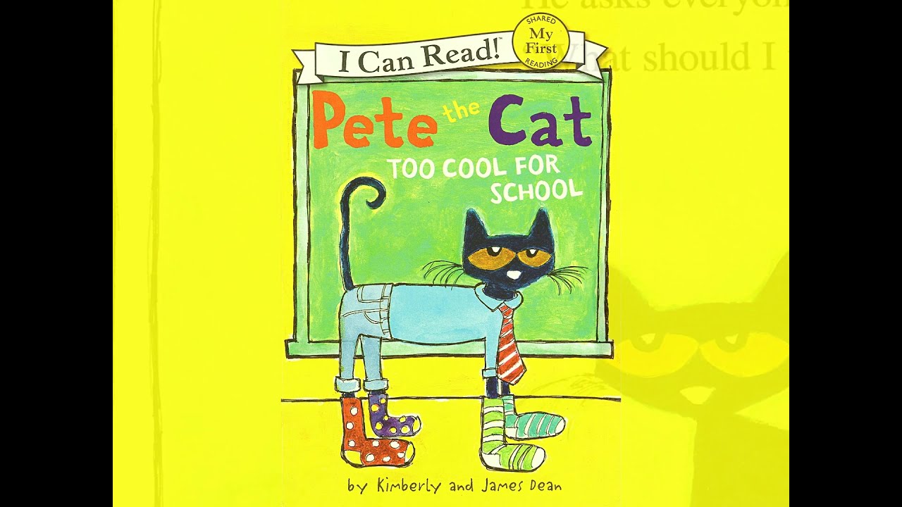 Pete the Cat - Too Cool for School Book by James Dean - Read Well - Read Aloud Videos for Kids.