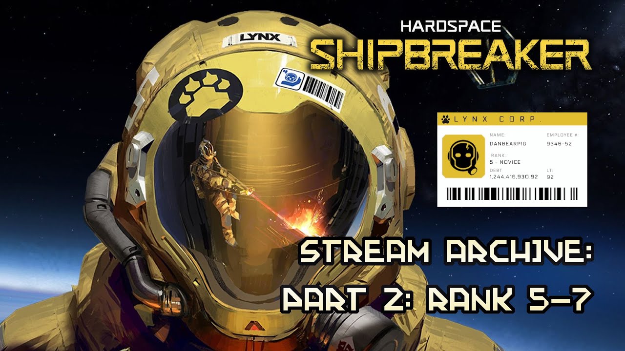 Hardspace: Shipbreaker (PC) Live Playthrough: Rank5, $1,244,416,903 in Debt!