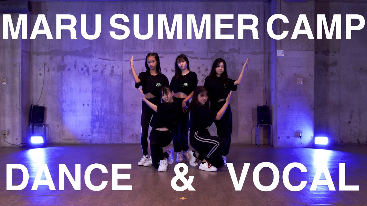 MARU SUMMER CAMP 2022｜IVE - ELEVEN Dance & Vocal｜DANCE STUDIO MARU