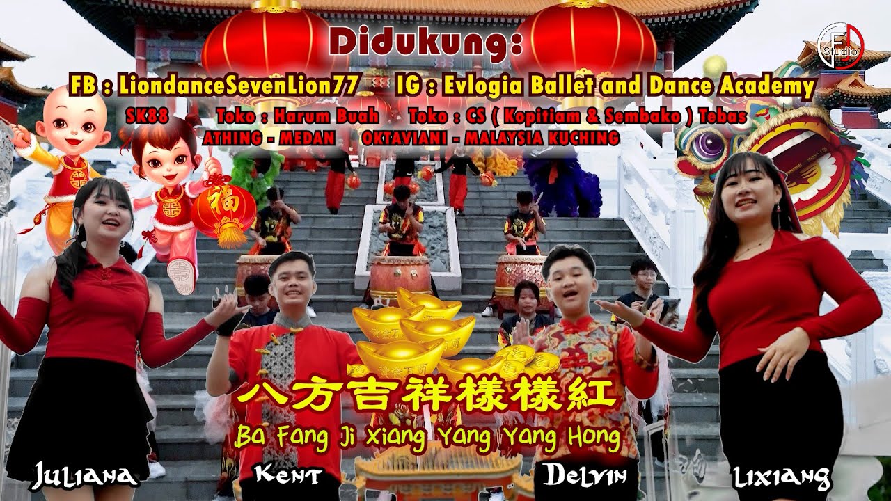 Lagu imlek #2026 Singkawang- Ba Fang Ji Xiang Yang Yang Hong [ 八方吉祥樣樣紅] - FJ Studio Production