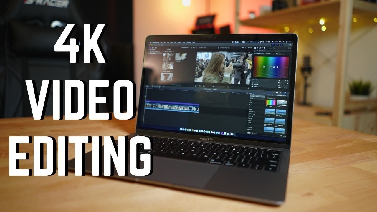 Can You Edit 4K Video on A Macbook Air?