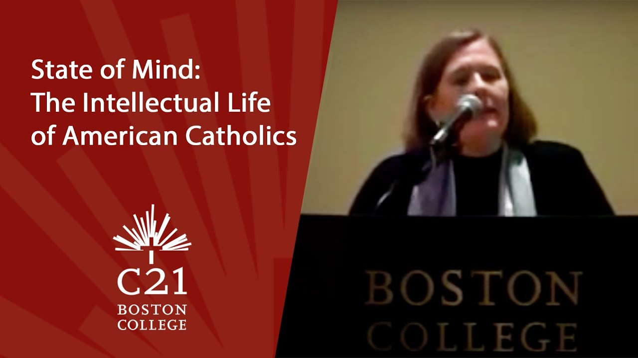 State of Mind: The Intellectual Life of American Catholics