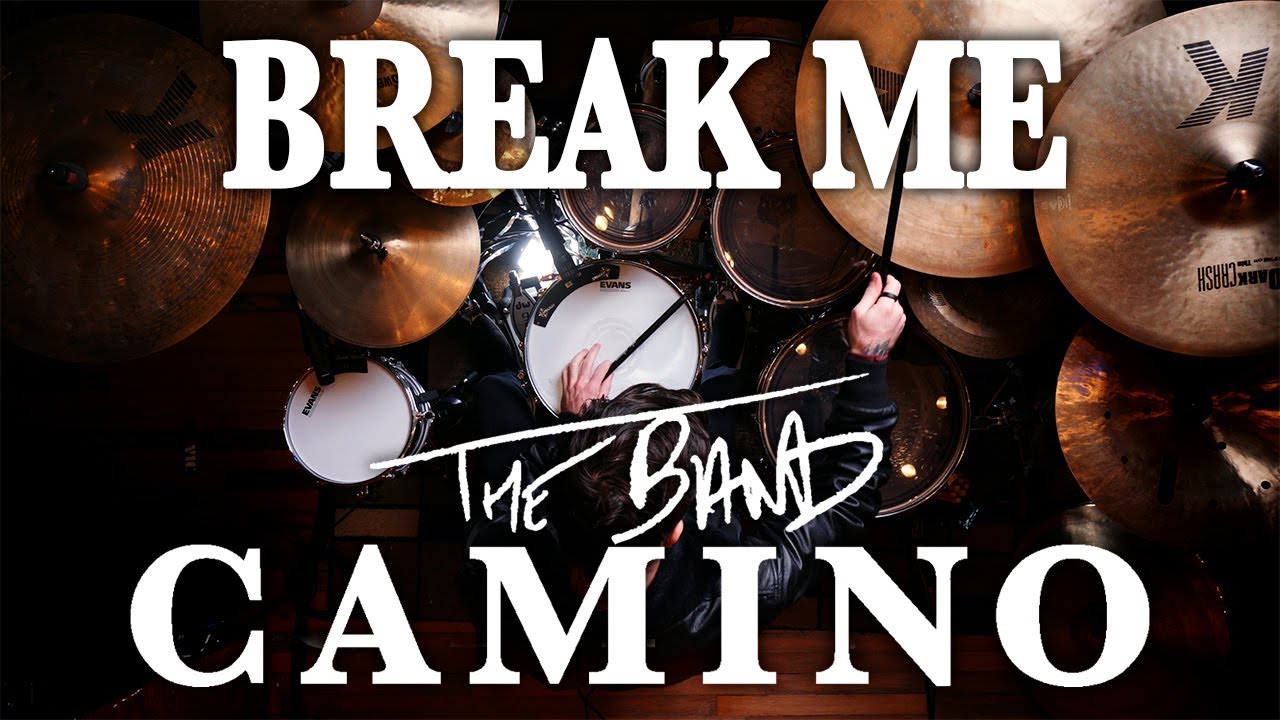 THE BAND CAMINO - Break Me (