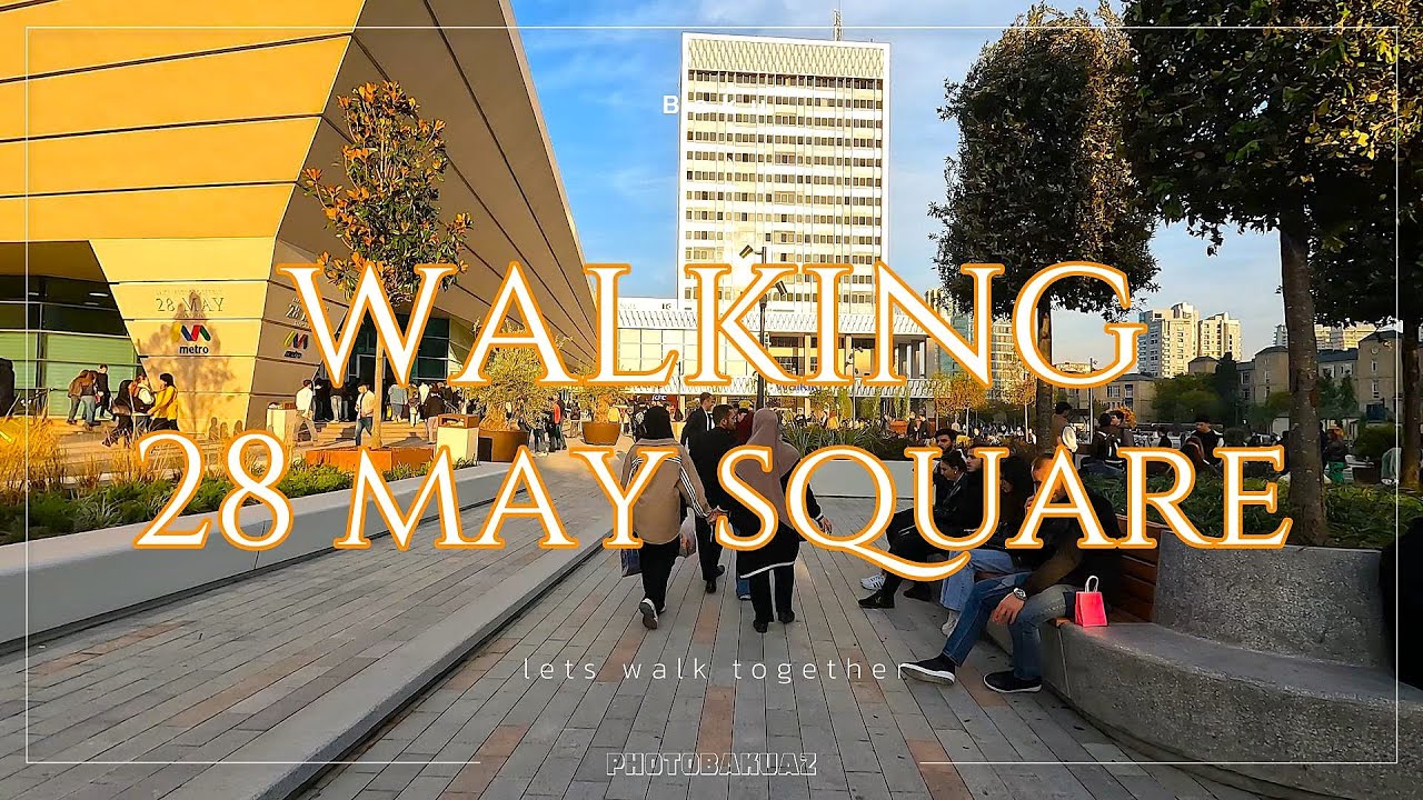 [4K] Discover Baku, 28 May Square /November, 2024