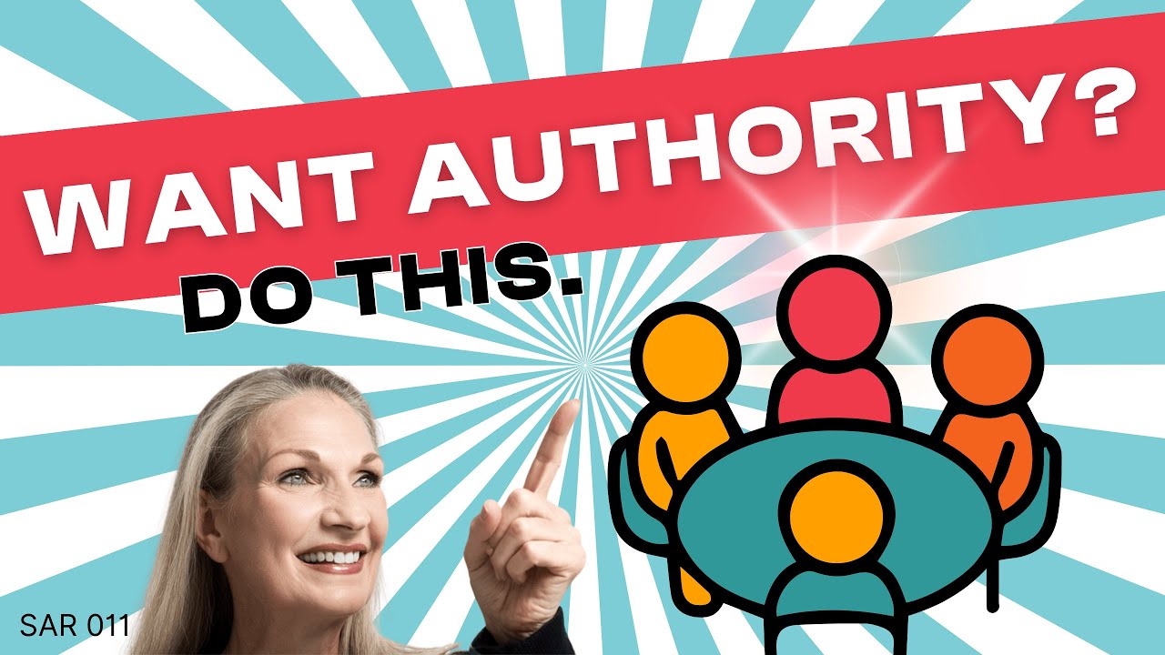 Want Authority? Do This | SAR 011