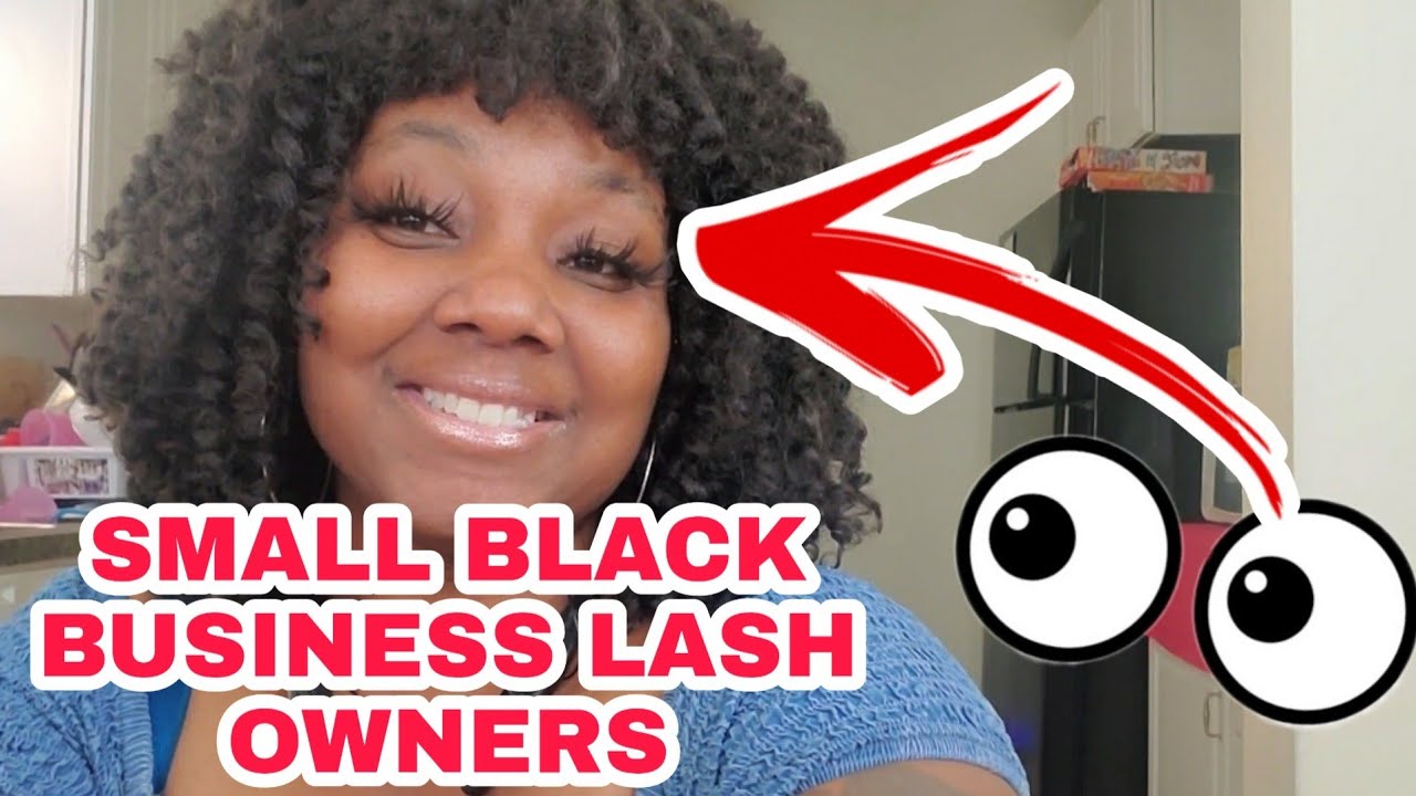 SUPPORT BLACK BUSINESS (2 LASH COMPANIES I LOVE)