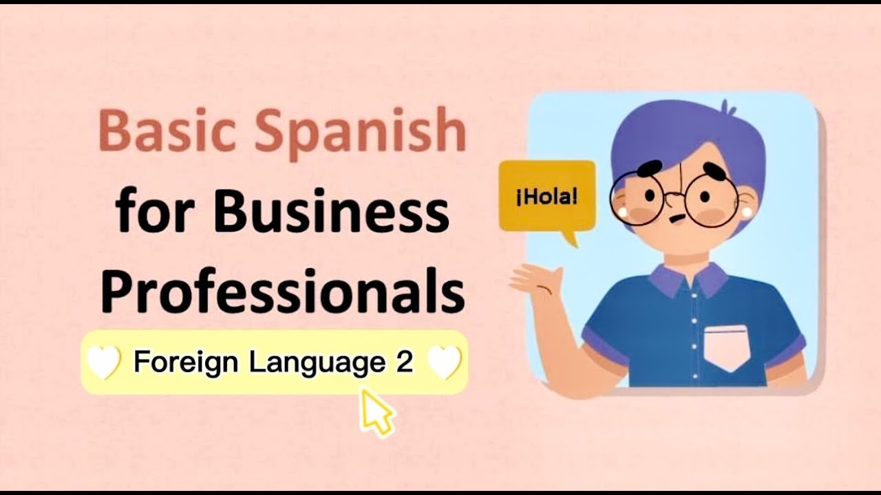 Spanish for Business Professionals ||Spanish Words and Phrases