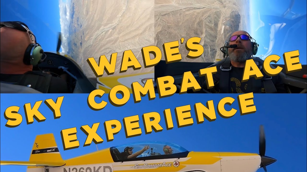 Wade&rsquo;s Sky Combat Ace Experience (September 2025)