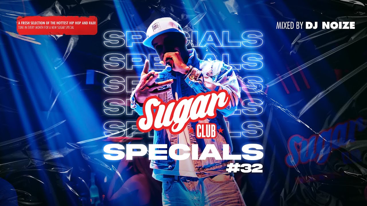 Sugar Specials #32 | November 2022 | A fresh selection of the hottest Hip-Hop & R&B by DJ Noize