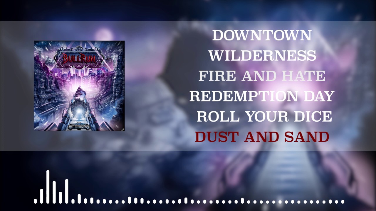 BullRun - Dust And Sand