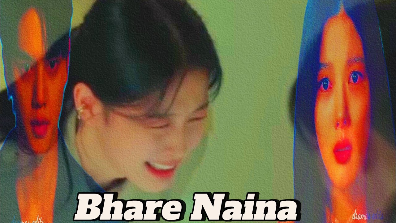 Bhare Naina Vm on My demon |by dramas edits|