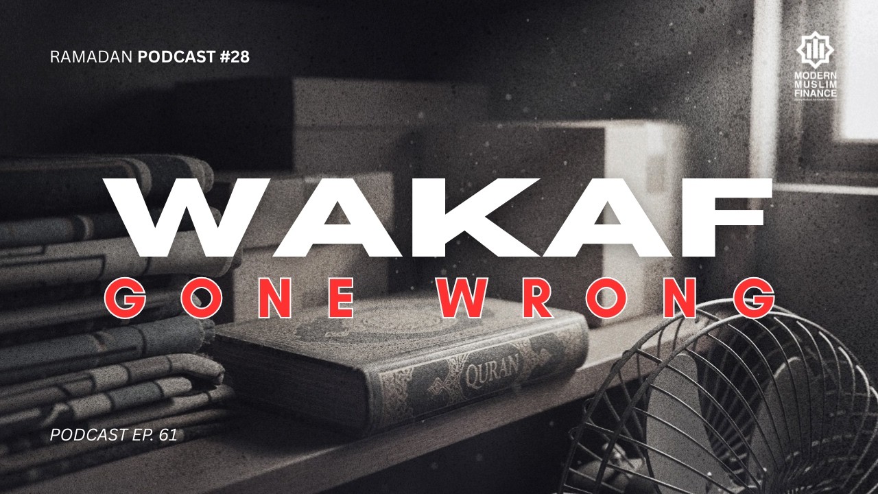 Does Wakaf Still Count If It’s Misused? | MMF Ramadan Podcast #28 Ep. 61