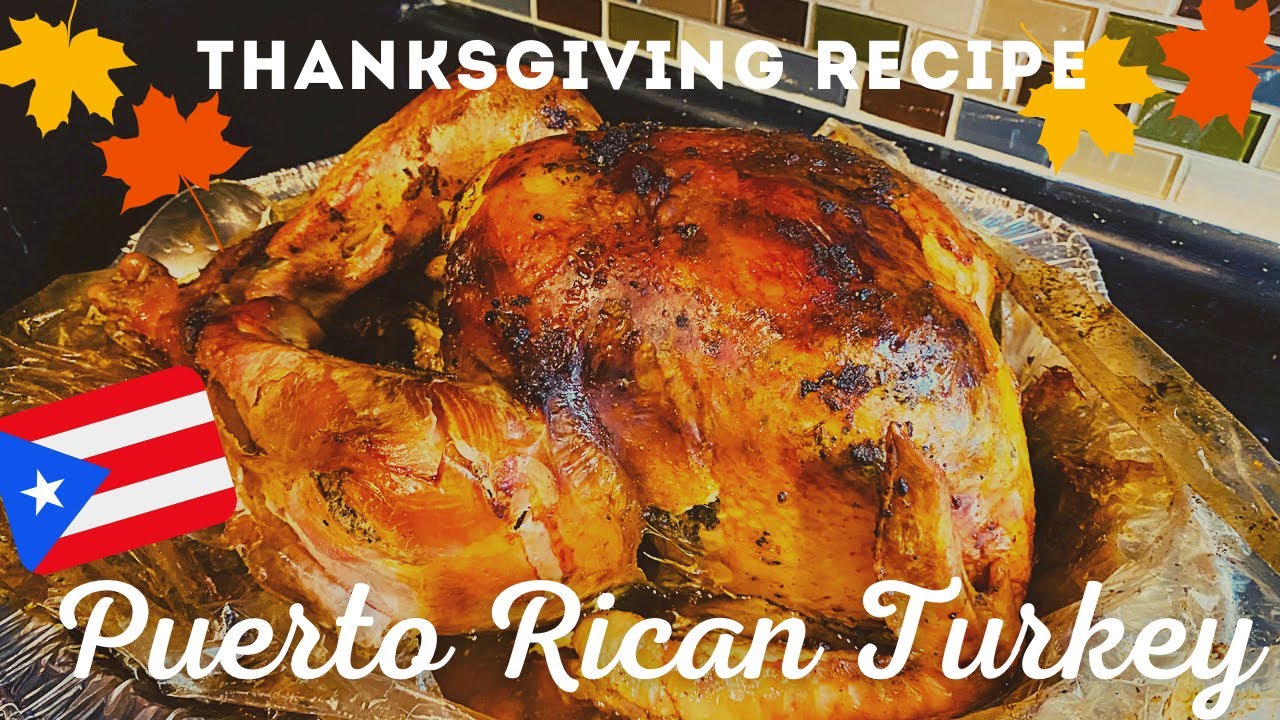 PUERTO RICAN TURKEY // PAVOCHON // PAVO ASADO