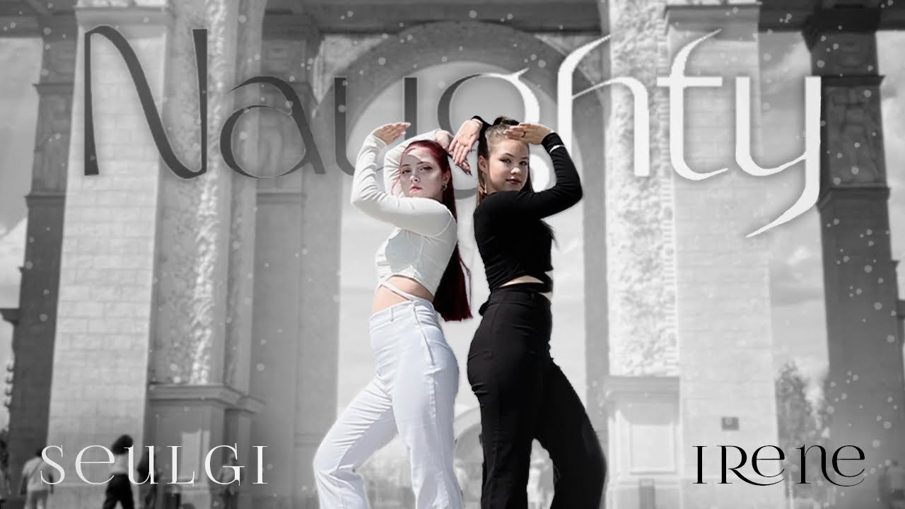 [KPOP IN PUBLIC | ONE TAKE] IRENE & SEULGI (아이린&슬기) - ‘Naughty’ | Dance Cover by ONE-ETERNITY