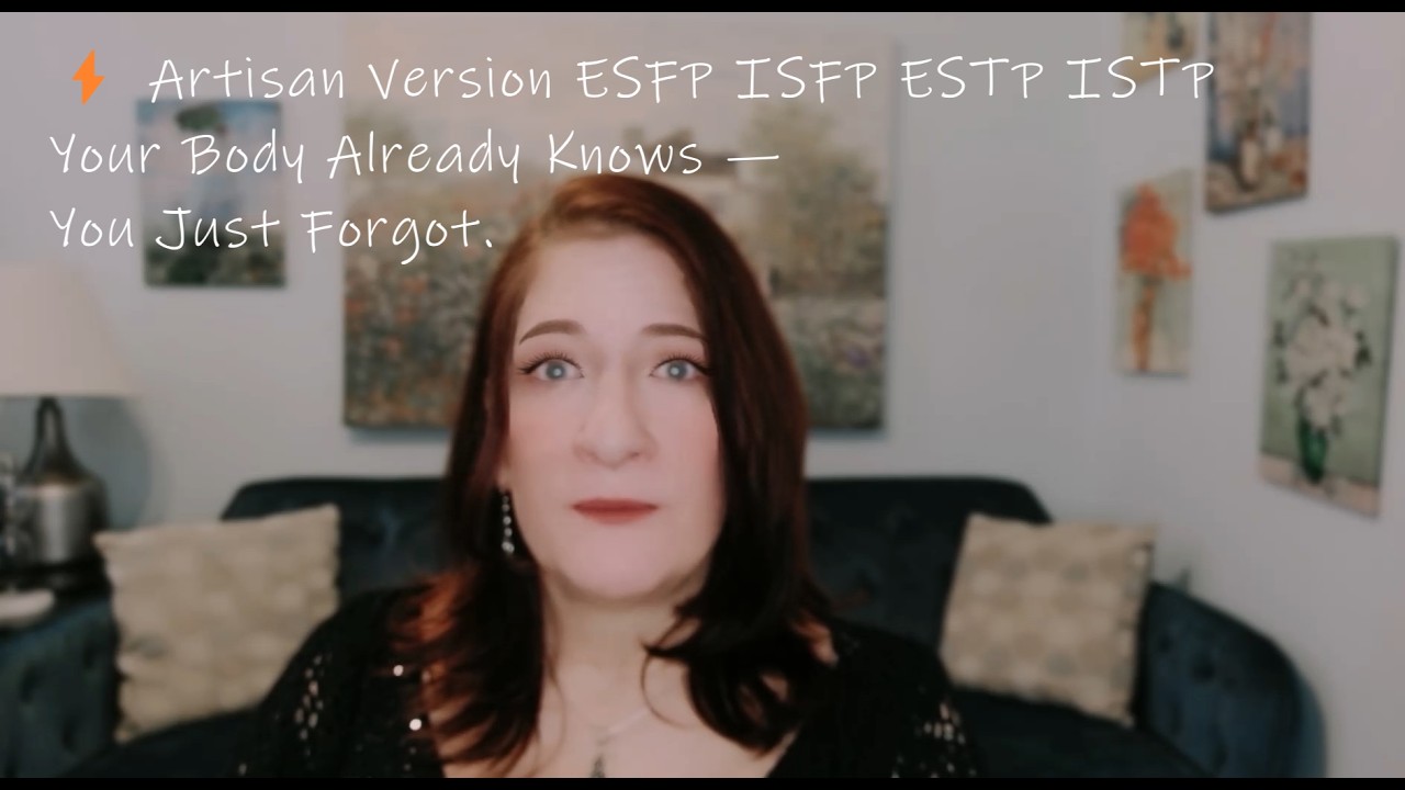 ⚡ Artisan ESFP ISFP ESTP ISTP: Nobody Taught You This — That's Why You Can't Calm Down | P2B Ep 4