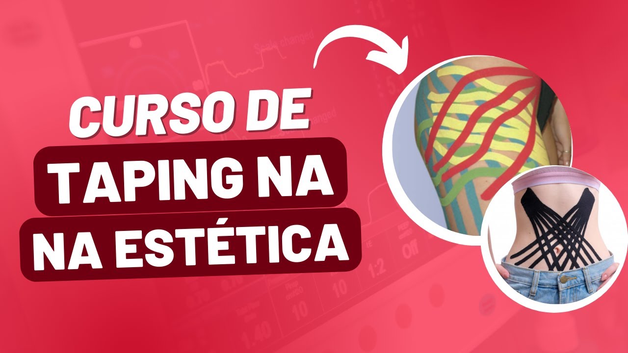 CURSO DE TAPING NO PÓS OPERATÓRIO | Estética e Fisioterapia