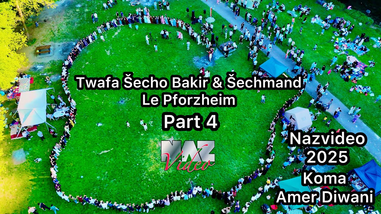 Twafa Šecho Bakir Babira & Šechmand Twafa- Hawerea le Pforzheim Part4 koma Amer Diwani Nazvideo 2025