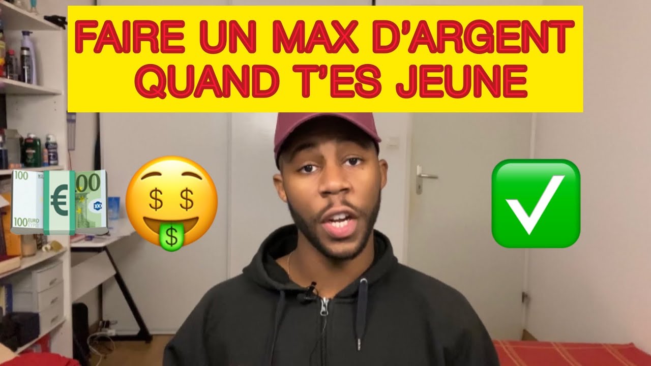 COMMENT faire de L&rsquo;ARGENT quand on est JEUNE ! 🤑💶