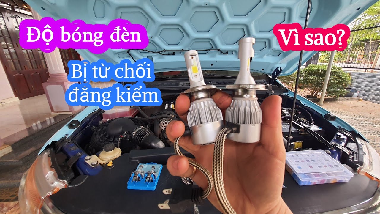 Vì sao Độ bóng đèn xe ô tô Led Bi Xenon Laser SAI QUY CHUẨN của xe bị Trung tâm đăng kiểm từ chối?
