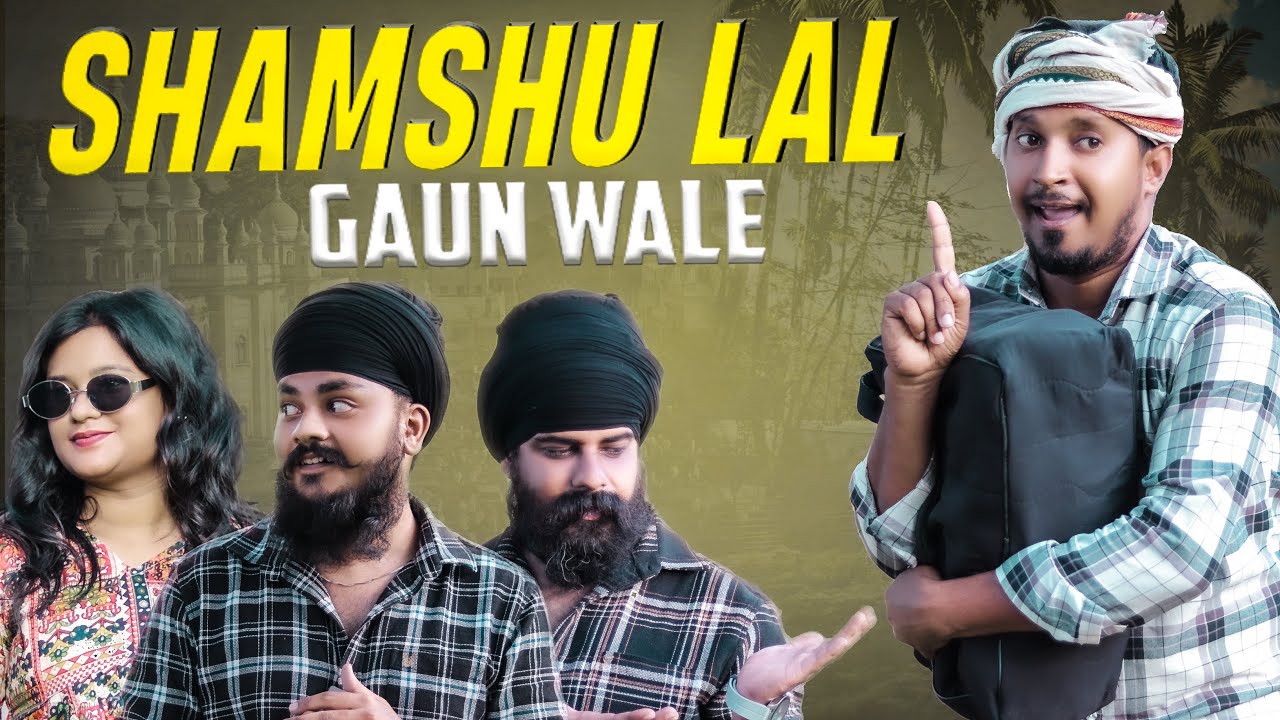 SHAMSHU LAL GAUN WALE | HYDERABADI COMEDY | VILLAGE BOY | ICONIC HYDERABADIZ