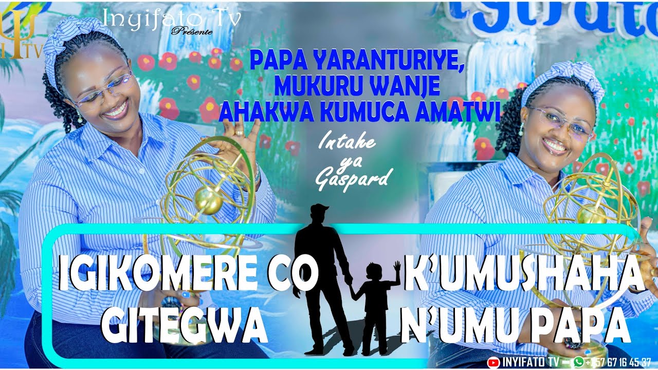 Archétype paternel mal intégré...(Ingaruka n'ingene ukira.)