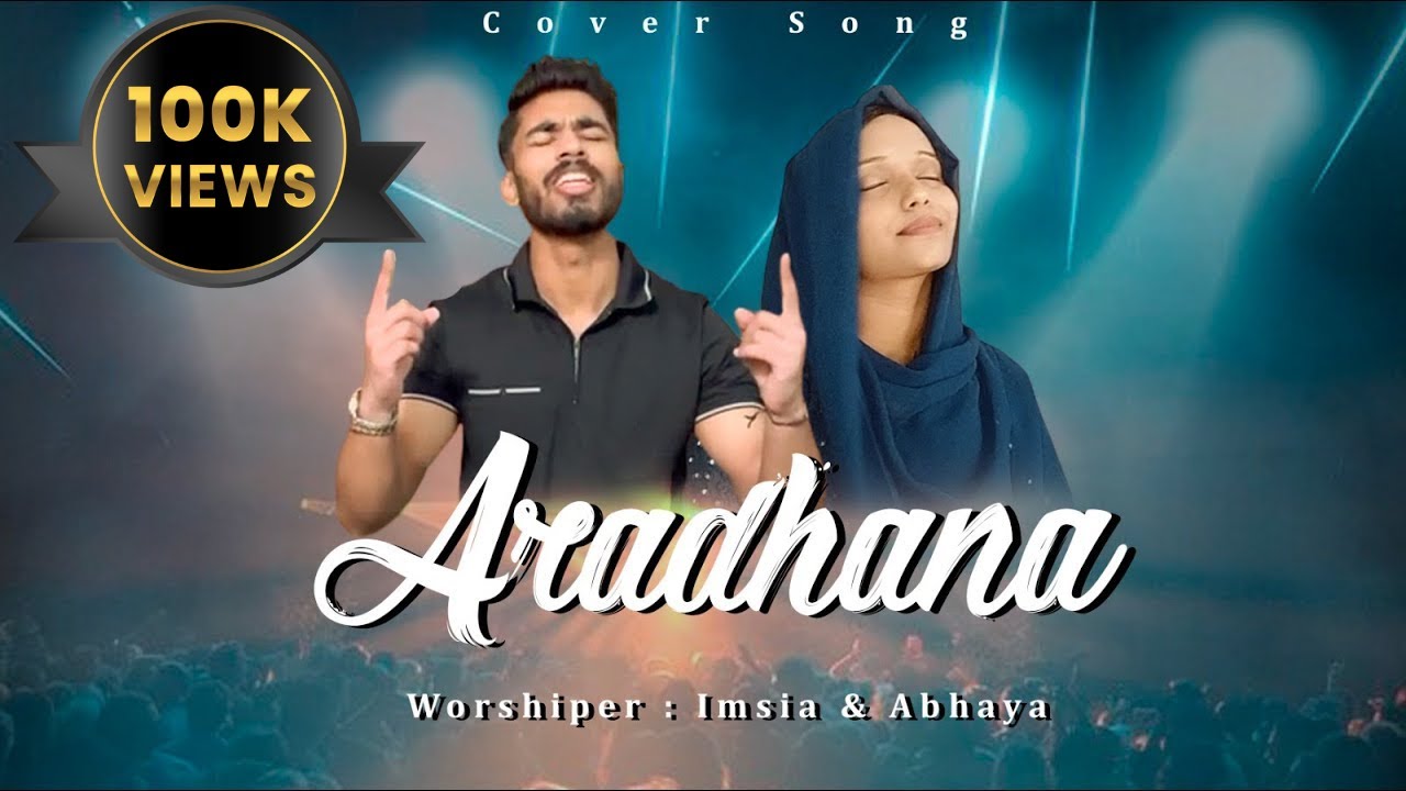 Aaradhana Teri Aaradhana | (Cover Song By Imsia & Abhaya) || OUT NOW | New Punjabi Masihi geet 2023