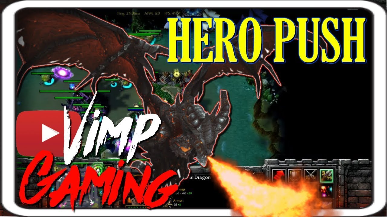Warcraft 3 | Hero Push | Infernal DRAGONS