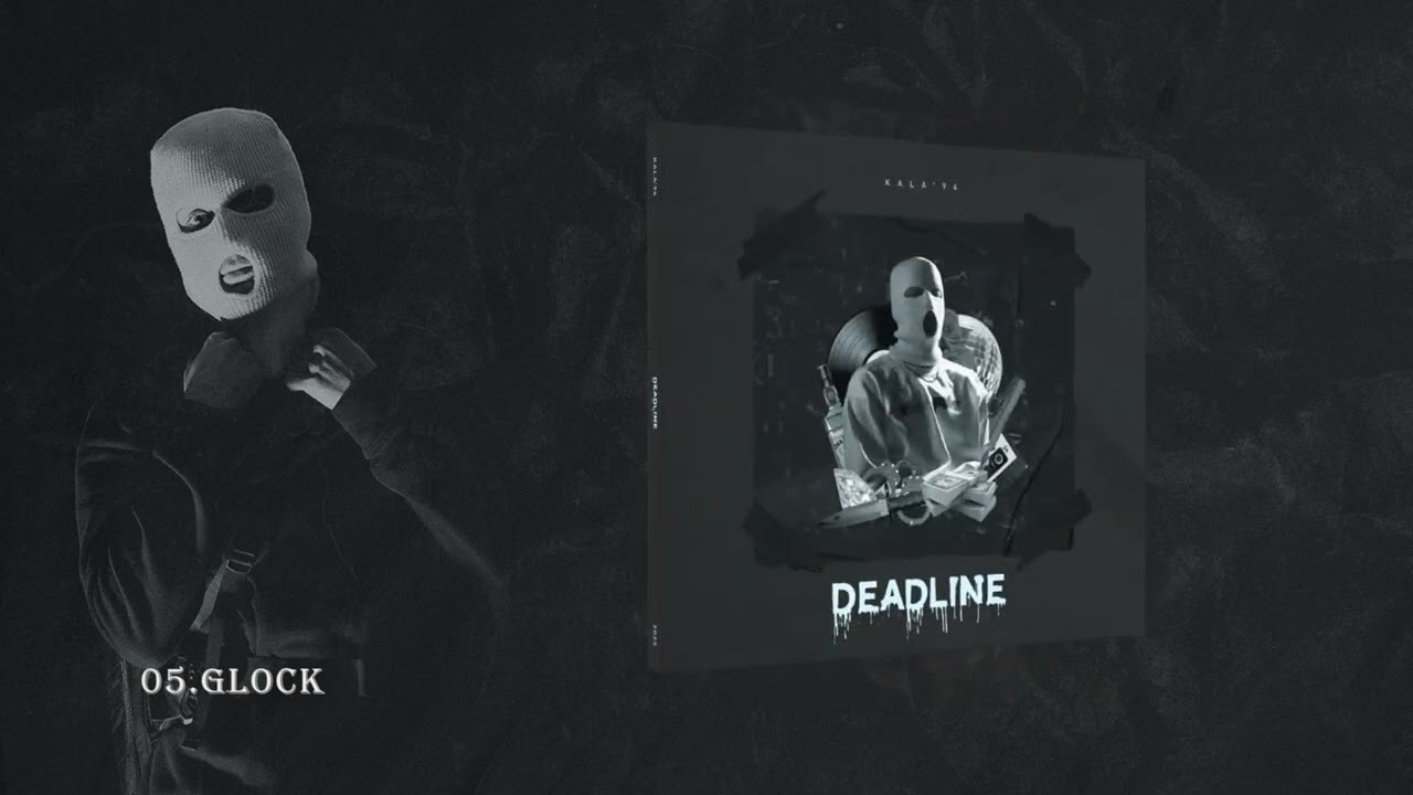 Kala'94 - Glock [DEADLINE]