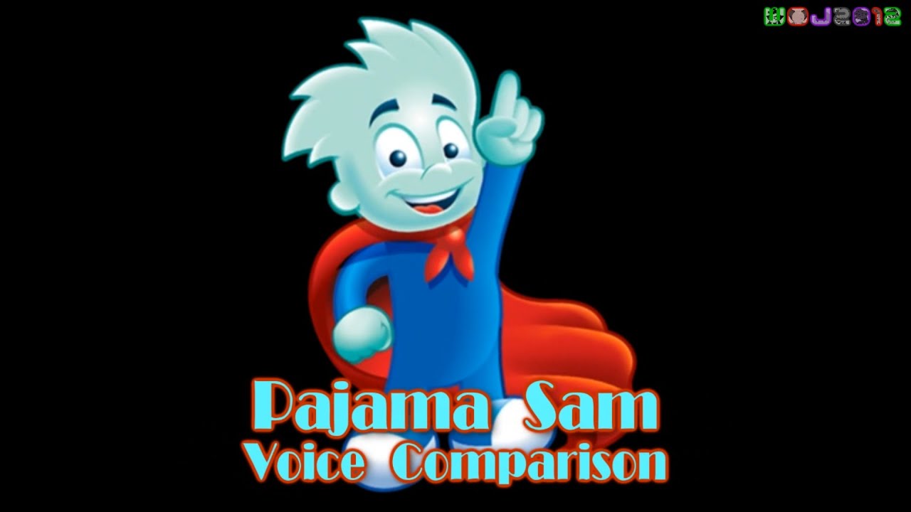 Pajama Sam Voice Comparison