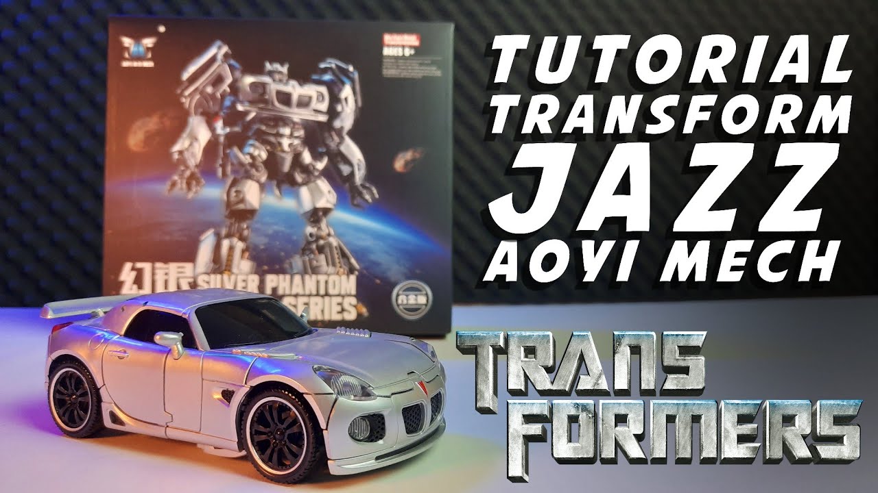 TUTORIAL TRANSFORM JAZZ LS-18 AOYIMECH