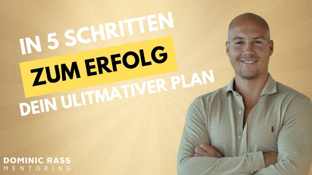 5 Schritte Plan zur Erreichung deiner Ziele