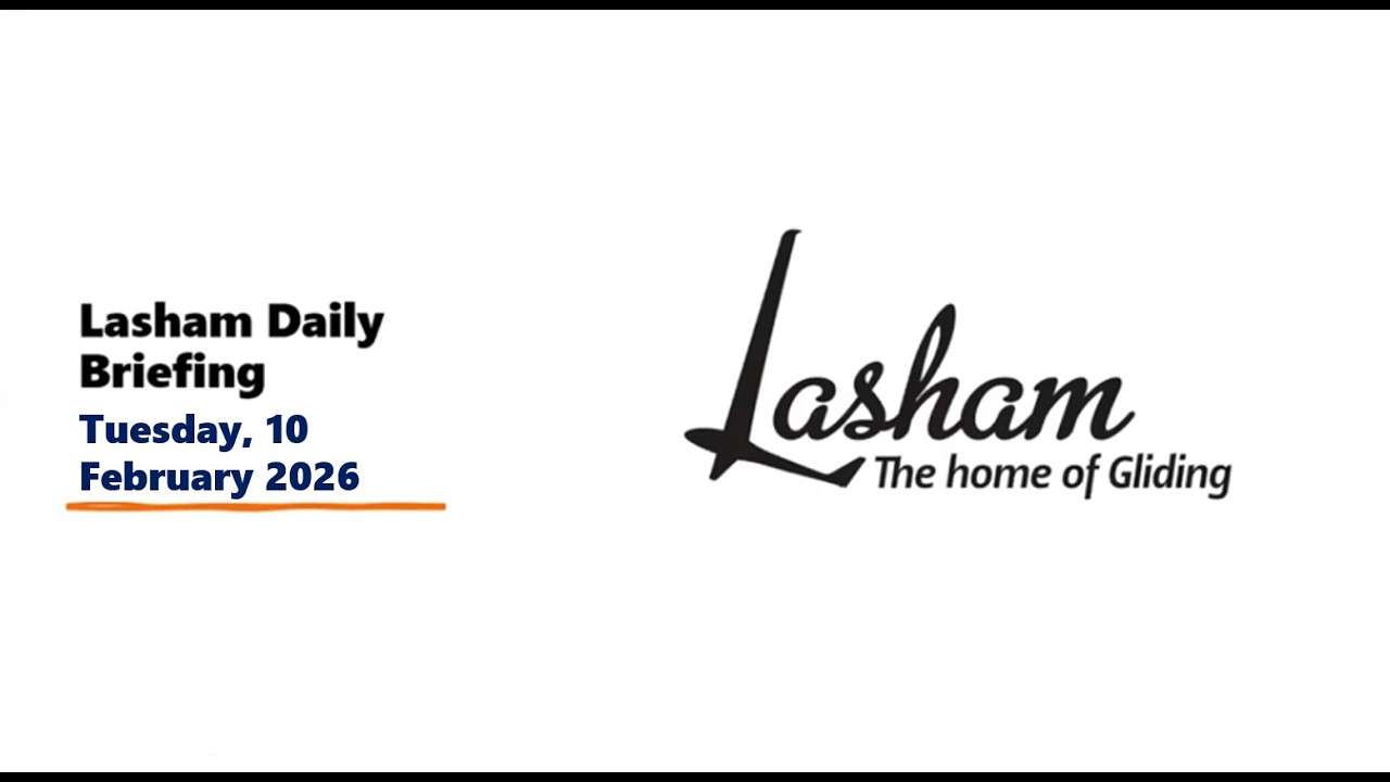 Lasham Daily Briefing - Tuesday 10th February 2026