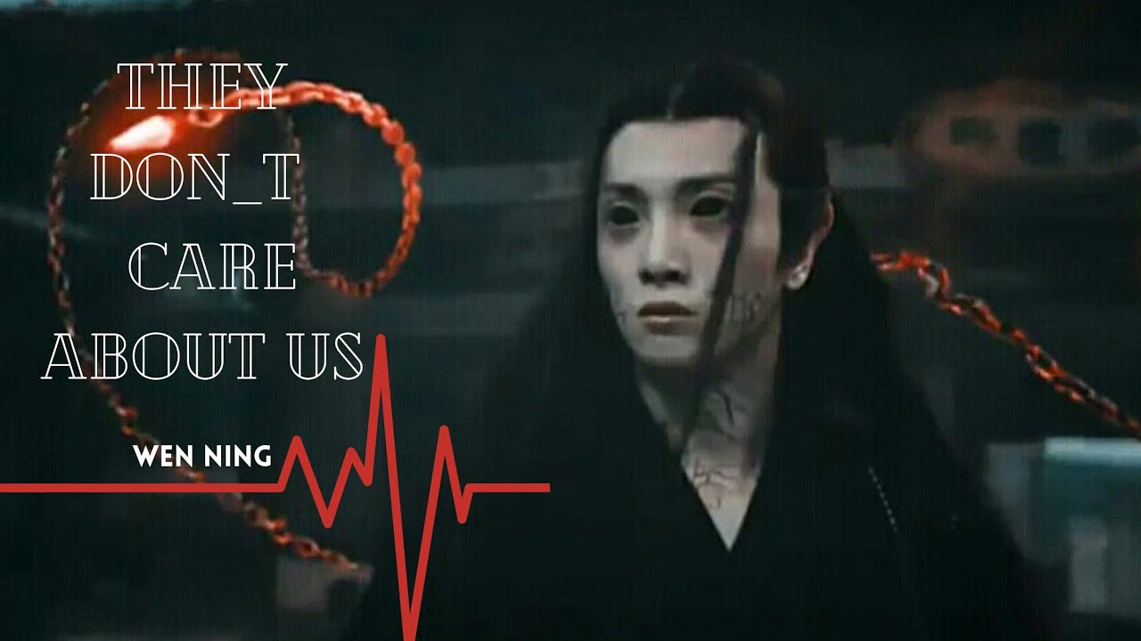 陈情令-|Wen Ning|-They don't care about us-[fmv]