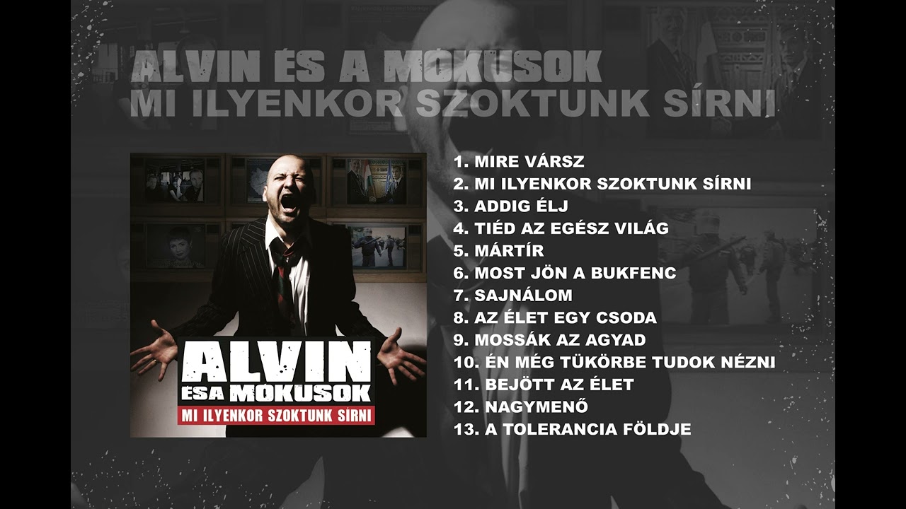 ALVIN ÉS A MÓKUSOK • MI ILYENKOR SZOKTUNK SÍRNI • TELJES ALBUM • 2006