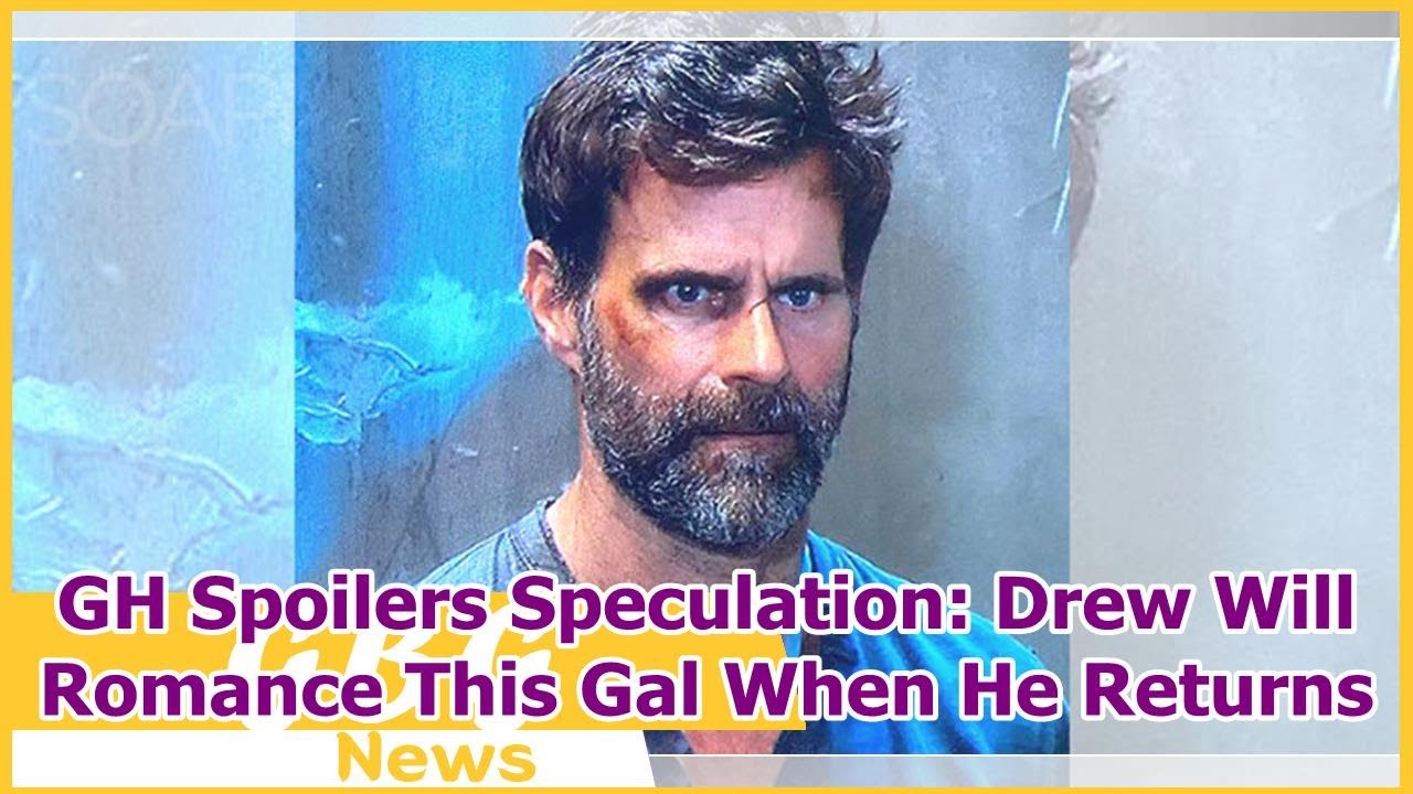GH Spoilers Speculation: Drew Will Romance This Gal When He Returns