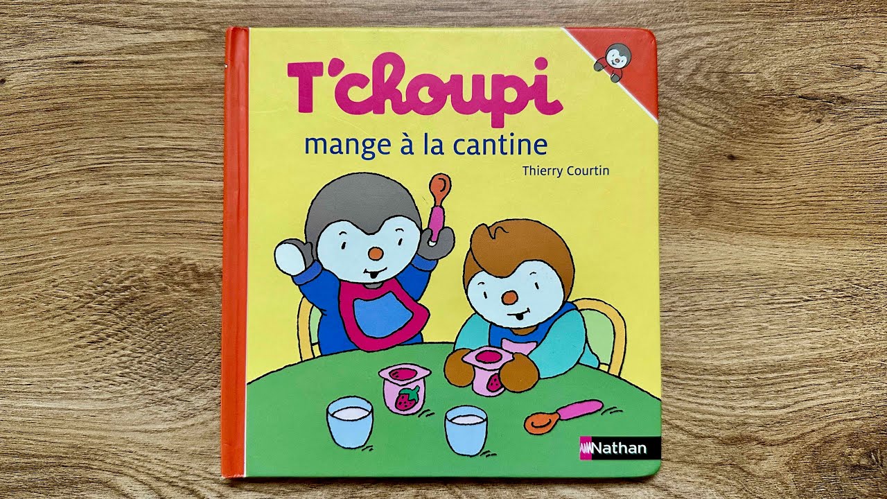 Lecture : T'choupi mange à la cantine