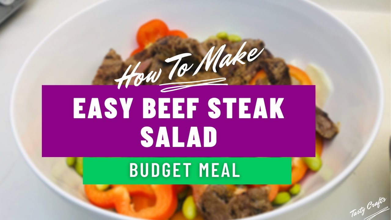 Easy Beef Steak Salad | Budget Meal Only! | Tasty Crafts