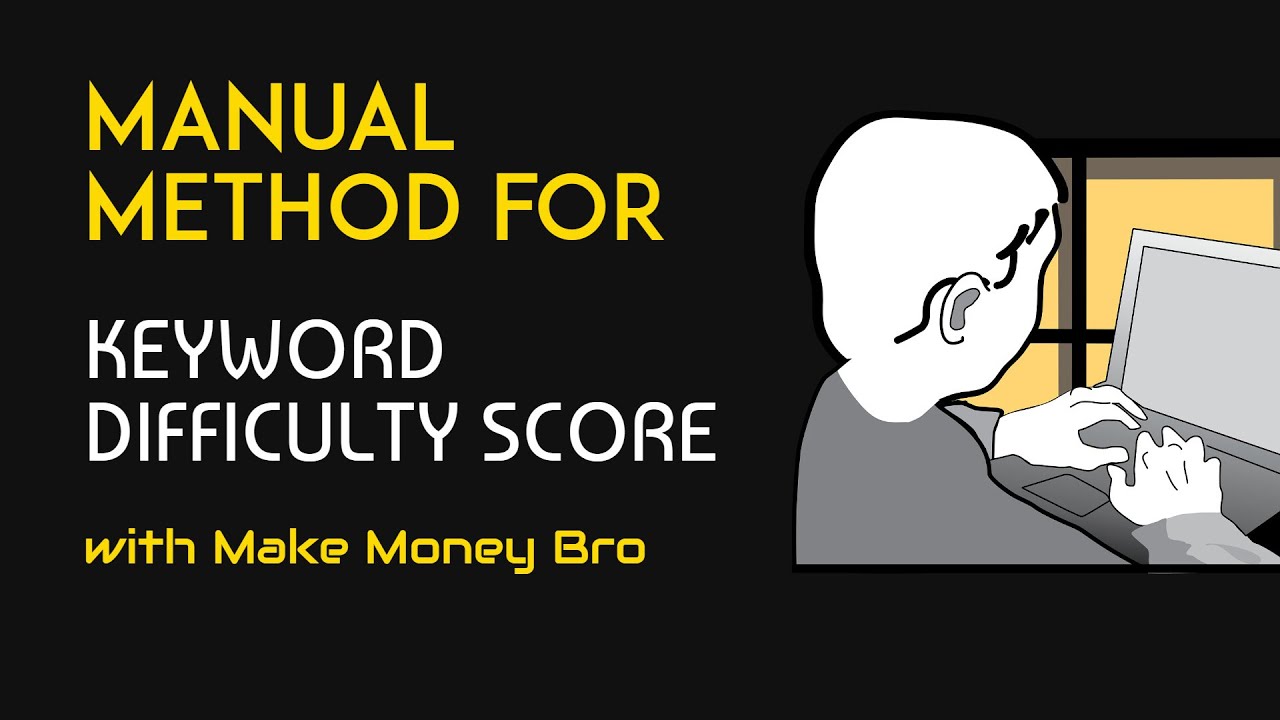 Keyword Difficulty Score: My FREE Manual Process Revealed!