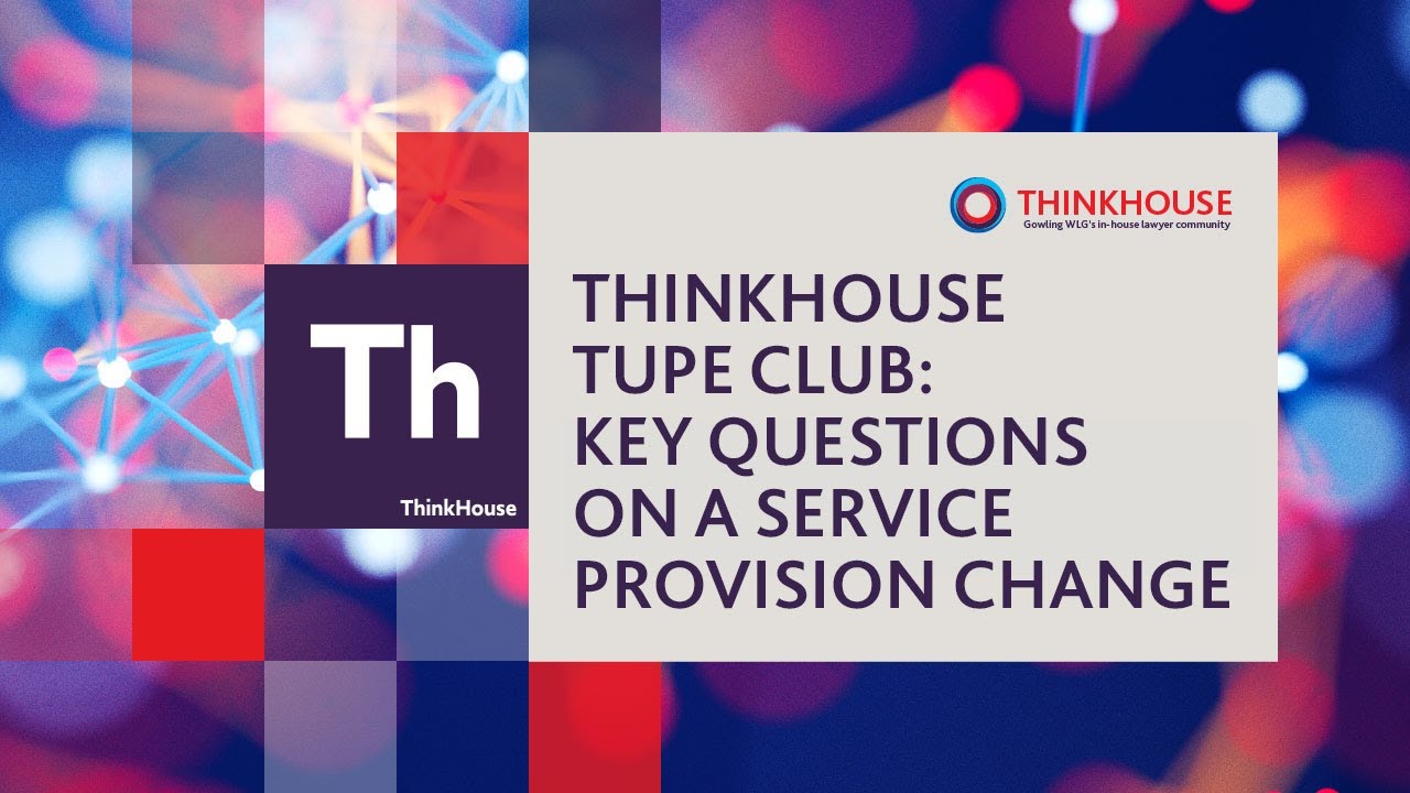 ThinkHouse TUPE Club: Key questions on a service provision change