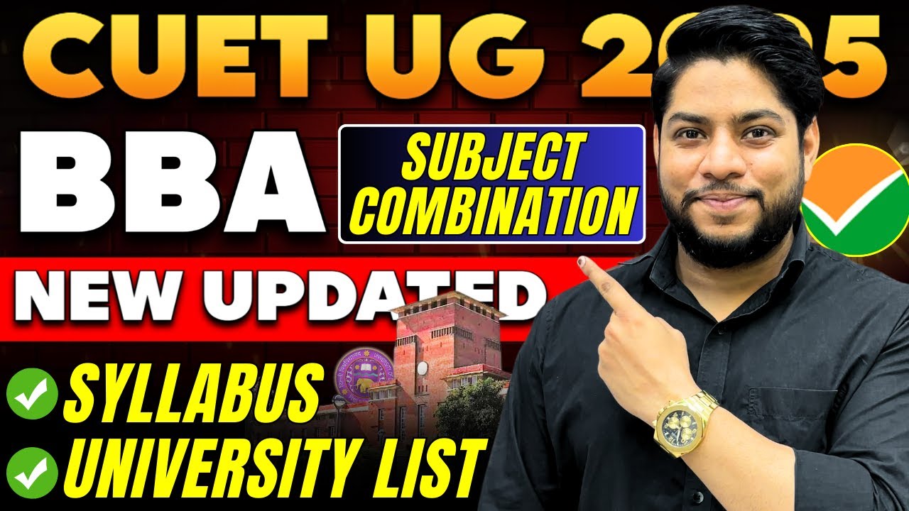 CUET BBA 2025 TOP Universities & Best Subject Combinations | Syllabus , How To Prepare CUET BBA 💥