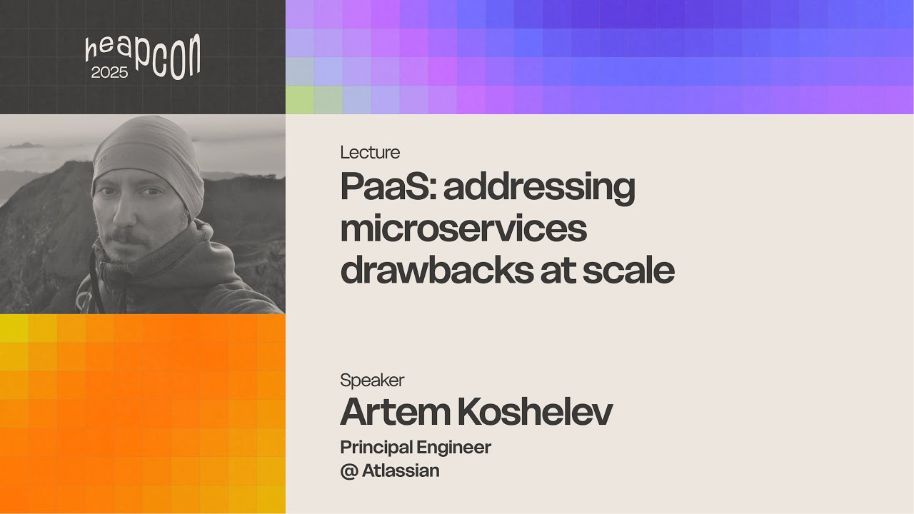 Artem Koshelev - PaaS: addressing microservices drawbacks at scale