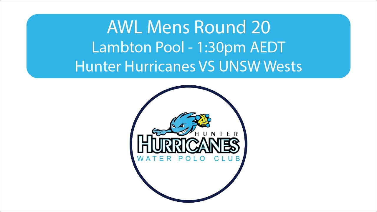 AWL Mens Round 20 - Hunter Hurricanes VS UNSW Wests