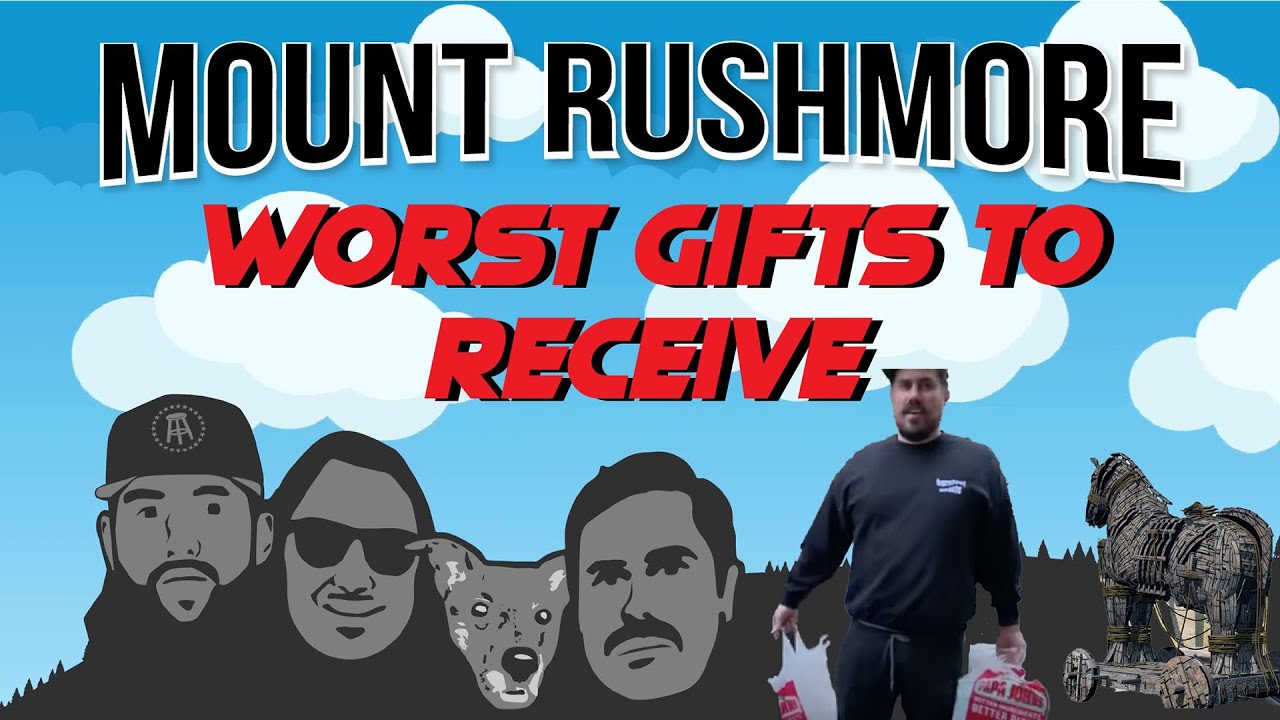 Mount Rushmore Of Worst Gifts To Receive